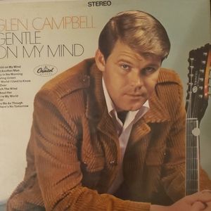 GLEN CAMPBELL Gentle on my Mind